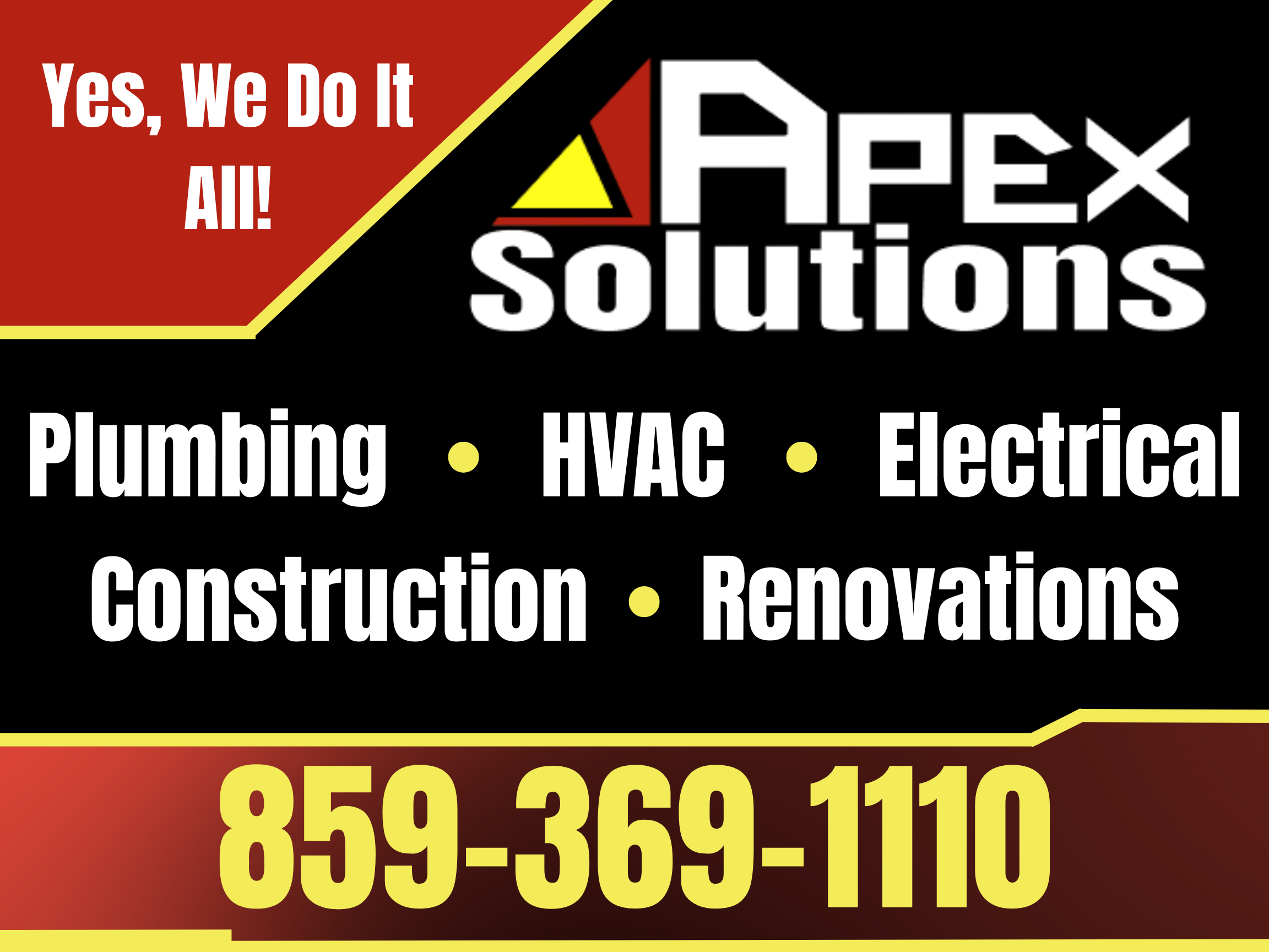 Yard Sign featuring plumbing, HVAC, Electrical, Construction, and Renovations